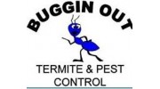 Buggin Out Termite and Pest Control, Inc.
